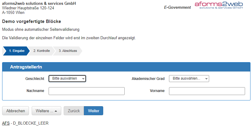 Abbildung 3: Voransicht des Formulars „Bloecke_Demo_Leer“ mit nur einem Block „AntragstellerIn“ Abbildung 3: Voransicht des Formulars „Bloecke_Demo_Leer“ mit nur einem Block „AntragstellerIn“